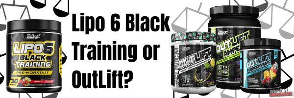 lipo 6 black training vs outlift_