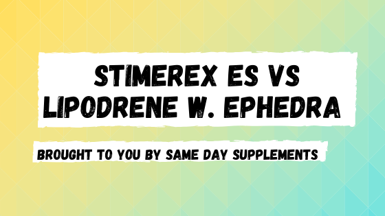 Stimerex ES VS Lipodrene With Ephedra BANNER