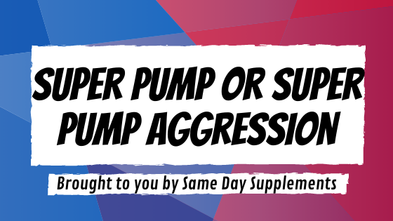 Super Pump or Super Pump Aggression