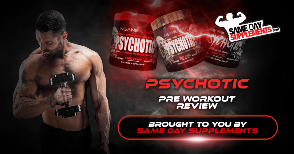 Psychotic Pre Workout Review