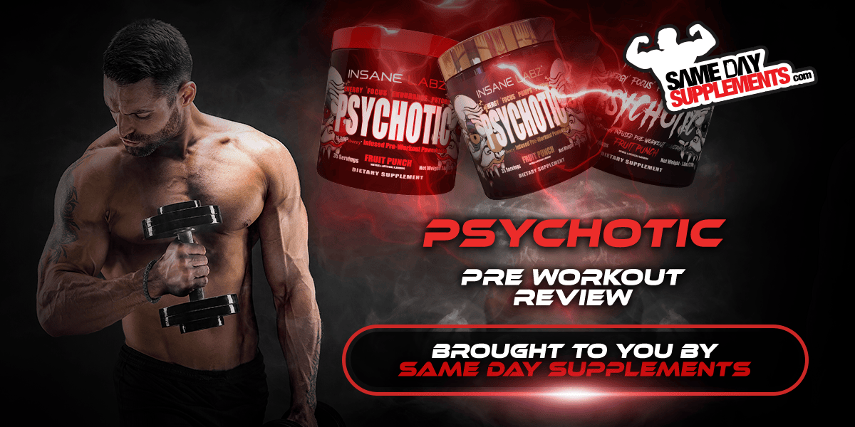 Psychotic Pre Workout Review